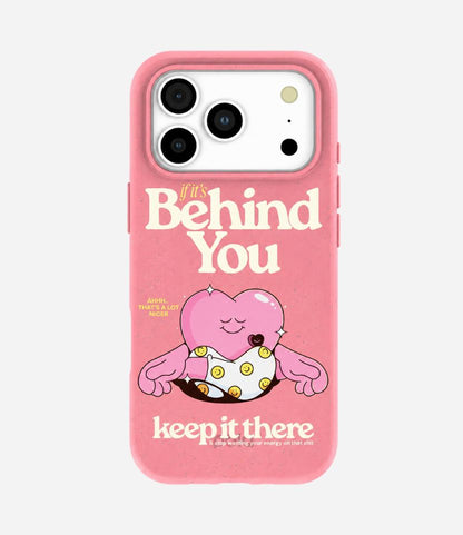 Bubblegum Pink Behind You Phone Case